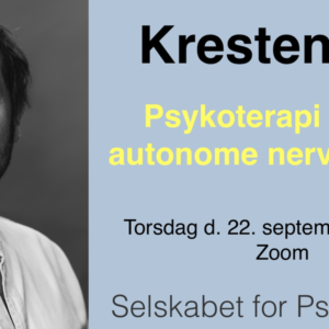 Kresten Kay: Psykoterapi og det autonome nervesystem – perspektiv fra den polyvagale teori