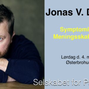 Jonas Vennike Ditlevsen om Symptomlindring VS Meningsskabelse i terapi