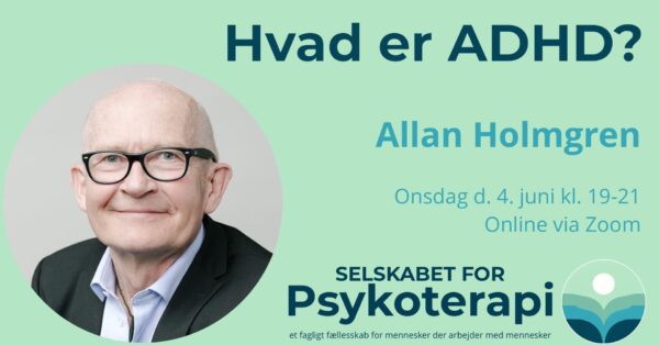 Hvad er ADHD? v. Allan Holmgren