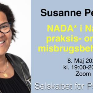 At bruge NADA* i narrativ praksis- omkring misbrugsbehandling v. Susanne Petersen