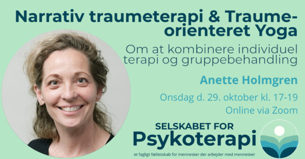 Narrativ traumeterapi og Traumeorienteret yoga- Hvordan man kan kombinere individuel terapi og gruppebehandling