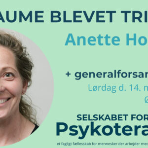GF 2026: Er traume blevet trivielt? v. Anette Holmgren